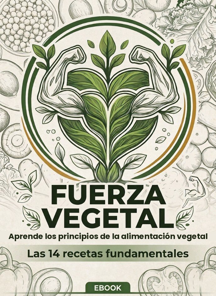 Recetario Vegano Fuerza Vegetal